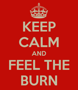 keep-calm-and-feel-the-burn-8